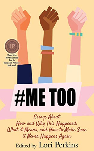 Beispielbild fr MeToo: Essays About How and Why This Happened, What It Means and How to Make Sure it Never Happens Again zum Verkauf von SecondSale
