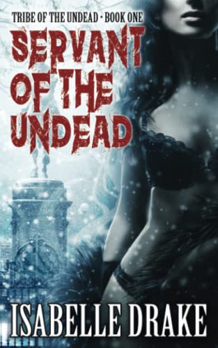 Stock image for Servant of the Undead (Tribe of the Undead) for sale by HPB-Ruby