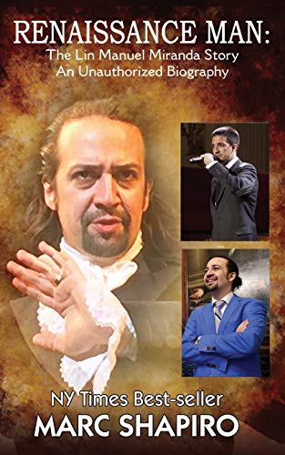 Stock image for Renaissance Man: The Lin-Manuel Miranda Story An Unauthorized Biography for sale by More Than Words