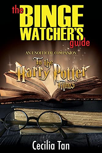 Stock image for The Binge Watcher's Guide to the Harry Potter Films: An Unofficial Companion for sale by Decluttr