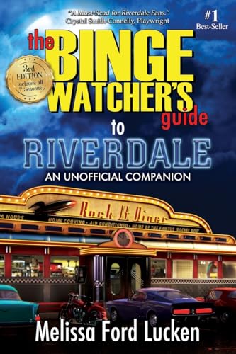 Stock image for The Binge Watcher's Guide to Riverdale : An Unofficial Companion for sale by Better World Books