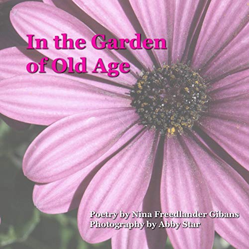 Stock image for In the Garden of Old Age for sale by Bulk Book Warehouse