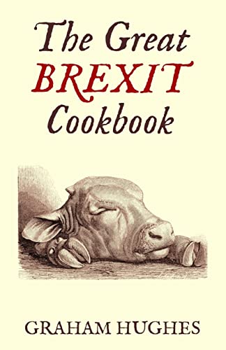 Stock image for The Great Brexit Cookbook for sale by GF Books, Inc.