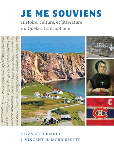 9781626160897: Je Me Souviens: Histoire, Culture, Et Littrature Du Qubec Francophone