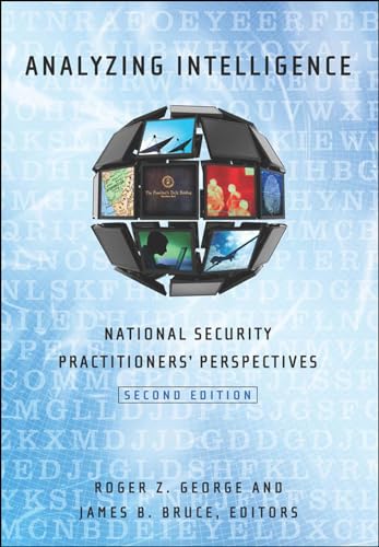 9781626161009: Analyzing Intelligence: National Security Practitioners' Perspectives