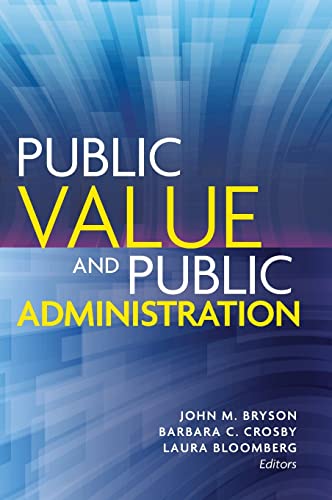 Stock image for Public Value and Public Administration for sale by Kennys Bookshop and Art Galleries Ltd.