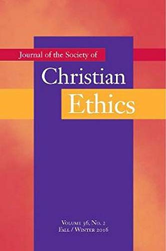 Stock image for Journal of the Society of Christian Ethics : Fall/Winter 2016, Volume 36, No. 2 for sale by Better World Books