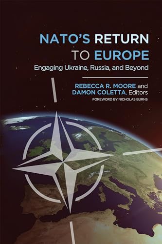 9781626164888: NATO's Return to Europe: Engaging Ukraine, Russia, and Beyond