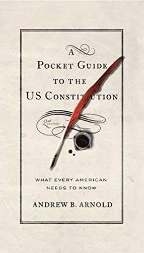 Stock image for A Pocket Guide to the US Constitution: What Every American Needs to Know for sale by SecondSale