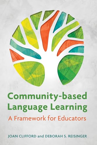 Imagen de archivo de Community-Based Language Learning: A Framework for Educators a la venta por Ria Christie Collections