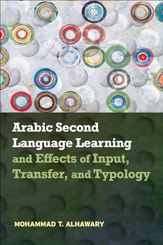 Stock image for Arabic Second Language Learning and Effects of Input, Transfer, and Typology for sale by HPB-Red