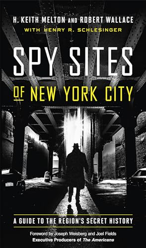 Beispielbild fr Spy Sites of New York City: A Guide to the Region's Secret History zum Verkauf von ThriftBooks-Dallas