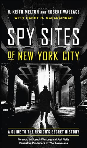 Imagen de archivo de Spy Sites of New York City: A Guide to the Region's Secret History a la venta por BooksRun