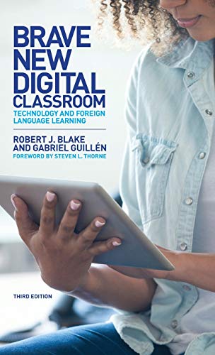 9781626167391: Brave New Digital Classroom: Technology and Foreign Language Learning