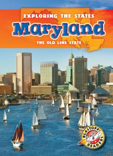 Beispielbild fr Maryland: The Old Line State (Exploring the States) (Exploring the States: Blastoff! Readers, Level 5) zum Verkauf von Jenson Books Inc