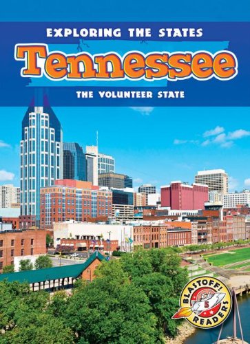 9781626170421: Tennessee: The Volunteer State (Exploring The States: Blastoff Readers, Level 5)