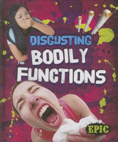 Stock image for Disgusting Bodily Functions for sale by Better World Books: West