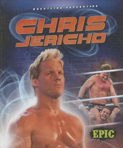 9781626171404: Chris Jericho (Epic: Wrestling Superstars)