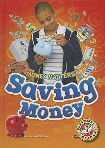 9781626172470: Saving Money (Blastoff! Readers, Level 2: Money Matters)