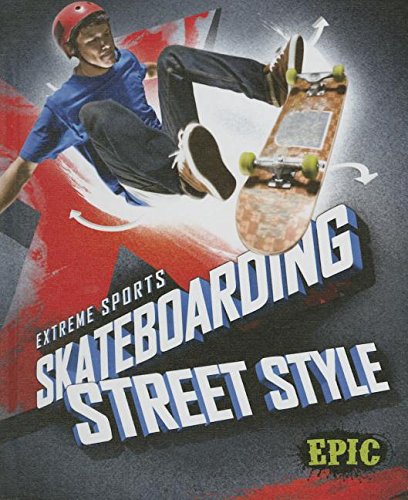 9781626172777: Skateboarding Street Style (Extreme Sports)