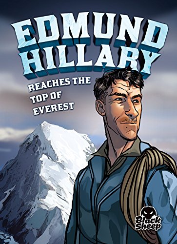 Stock image for Edmund Hillary Reaches the Top of Everest (Extraordinary Explorers) for sale by Reuseabook