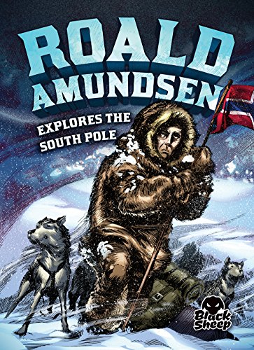 Imagen de archivo de Roald Amundsen Explores the South Pole (Extraordinary Explorers) a la venta por medimops