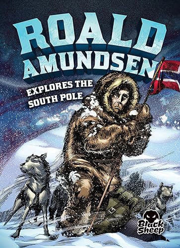 Stock image for Roald Amundsen Explores the South Pole (Extraordinary Explorers) for sale by medimops