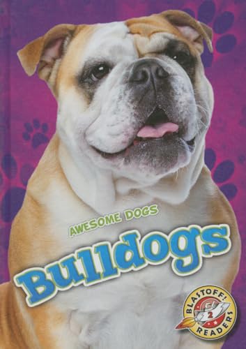 Beispielbild fr Bulldogs (Blastoff Readers. Level 2) zum Verkauf von Buchpark