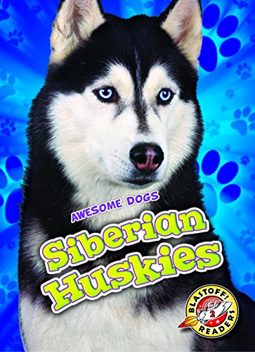 Beispielbild fr Siberian Huskies (Awesome Dogs) zum Verkauf von Goodwill