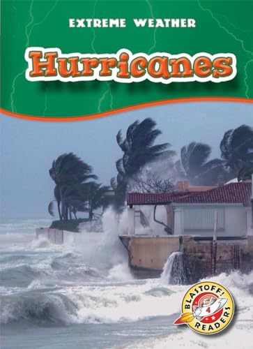 9781626174658: Hurricanes (Blastoff! Readers: Extreme Weather) (Extreme Weather: Blastoff Readers, Level 4)