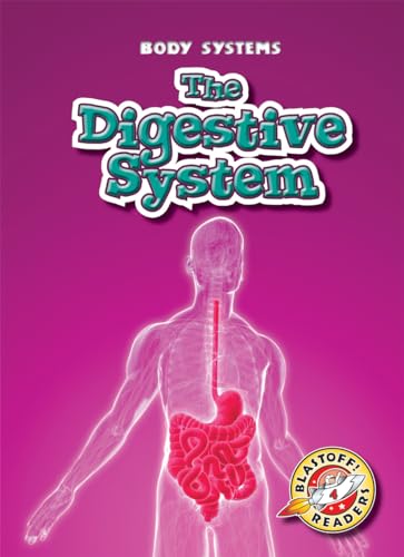 Imagen de archivo de Digestive System, The (Blastoff! Readers: Body Systems) (Body Systems: Blastoff Readers, Level 4) a la venta por Book Deals