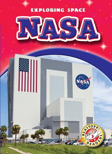 Beispielbild fr NASA (Blastoff! Readers: Exploring Space) (Exploring Space: Blastoff! Readers, Level 3) zum Verkauf von Books Unplugged