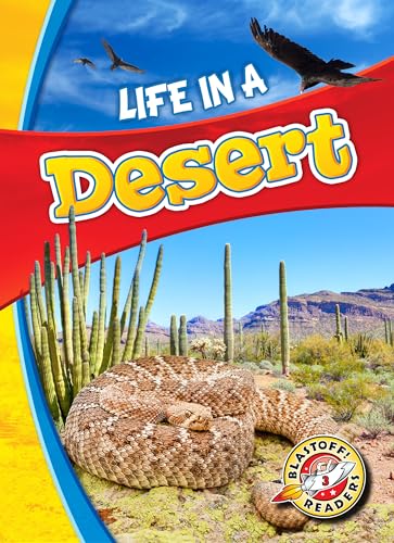 Imagen de archivo de Life in a Desert (Blastoff Readers, Level 3) a la venta por BookOutlet