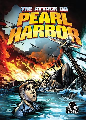 Beispielbild fr The Attack on Pearl Harbor (Black Sheep: Disaster Stories) zum Verkauf von Gulf Coast Books