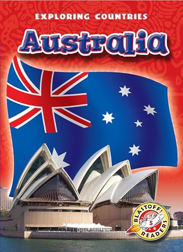 Stock image for Australia (Blastoff! Readers: Exploring Countries) (Exploring Countries: Blastoff Readers, Level 5) for sale by BooksRun