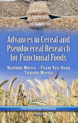 9781626183476: Advances in Cereal & Pseudocereal Researches for Functional Foods (Food Science and Technology)