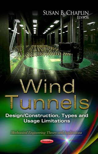 9781626183964: Wind Tunnels: Design/Construction, Types & Usage Limitations (Mechanical Engineering Theory and Applications)
