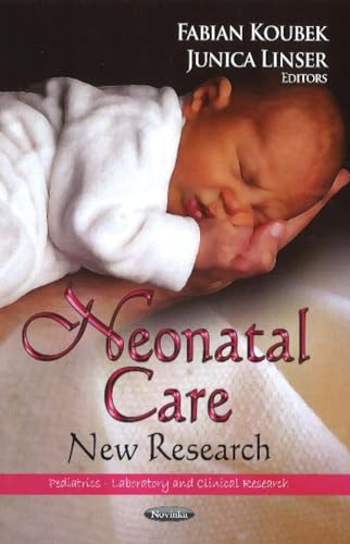 Stock image for Neonatal Care: New Research (Pediatrics - Laboratory and Clinical Research) for sale by Orbiting Books