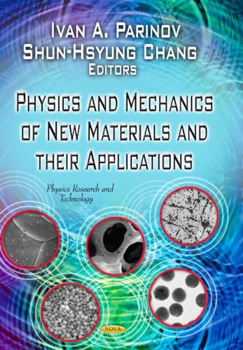 Stock image for Physics and Mechanics of New Materials and Their Applications (Physics Research and Technology: Materials Science and Technologies) for sale by Orbiting Books