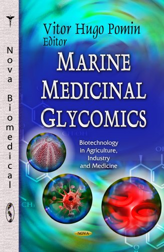 Beispielbild fr Marine Medicinal Glycomics (Biotechnology in Agriculture, Industry and Medicine: Biochemistry Research Trends) zum Verkauf von Orbiting Books