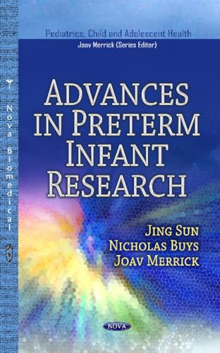 Imagen de archivo de Advances in Preterm Infant Research (Pediatrics, Child and Adolescent Health) a la venta por WorldofBooks