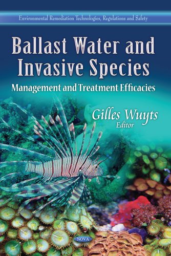 9781626187542: Ballast Water & Invasive Species: Management & Treatment Efficacies (Environmental Remediation Technologies, Regulations and Safety)