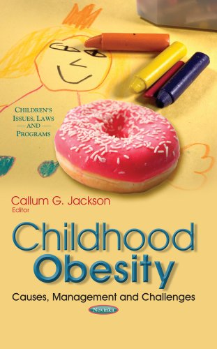 Stock image for Childhood Obesity: Causes, Management and Challenges (Children's Issues Laws and Programs) for sale by Irish Booksellers