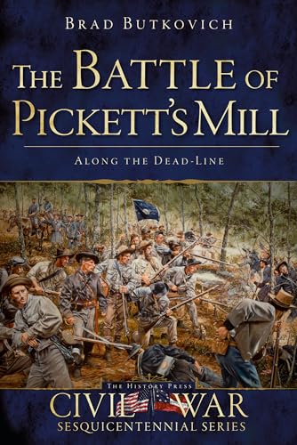 Beispielbild fr The Battle of Pickett's Mill: Along the Dead Line (Civil War Series) zum Verkauf von HPB-Diamond