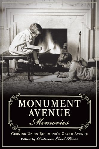 Imagen de archivo de Monument Avenue Memories:: Growing Up on Richmond's Grand Avenue a la venta por ThriftBooks-Atlanta