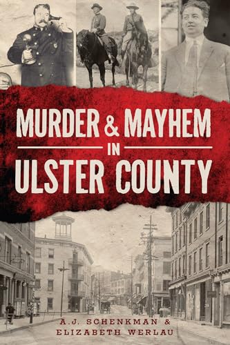 Beispielbild fr Murder & Mayhem in Ulster County zum Verkauf von ThriftBooks-Atlanta