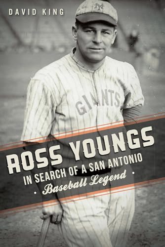 Beispielbild fr Ross Youngs: : In Search of a San Antonio Baseball Legend zum Verkauf von Better World Books