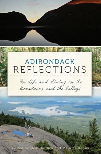 Stock image for Adirondack Reflections:: On Life and Living in the Mountains and the Valleys for sale by SecondSale