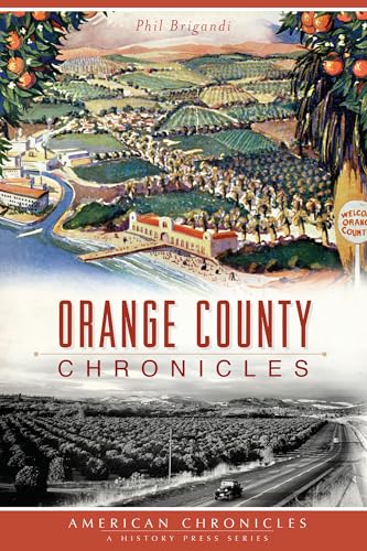 Stock image for Orange County Chronicles for sale by ThriftBooks-Dallas