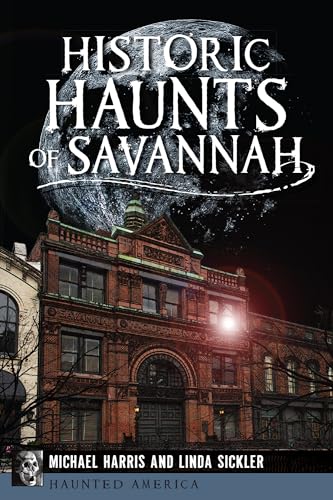 Stock image for Historic Haunts of Savannah for sale by ThriftBooks-Dallas